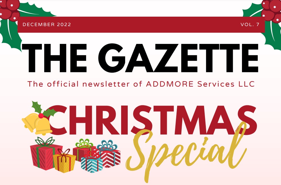 The-Gazette-Vol.-7-Christmas-Special-2022-ADDMORE-Services-Official-Newsletter